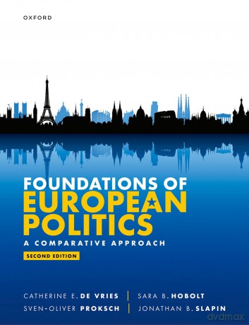 Foundations of European Politics: A Comparative Approach - Catherine E. De Vries [KSIĄŻKA]