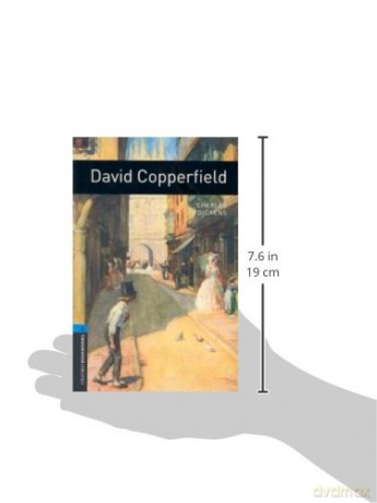 Oxford Bookworms Library: Level 5: David Copperfield: Level 5: 1,800 Word Vocabulary (Oxford Bookworms ELT) - Charles Dickens [KSIĄŻKA]