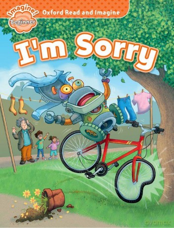 Oxford Read and Imagine: Beginner: I'm Sorry - Paul Shipton [KSIĄŻKA]