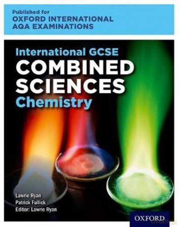 OxfordAQA International GCSE Combined Sciences Chemistry (9204): Student Book (OxfordAQA International GCSE Combined Science (9204)) - Patrick Fullick [KSIĄŻKA]