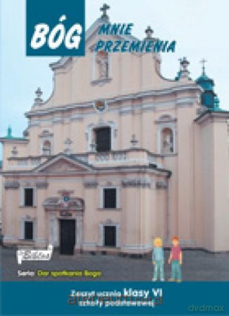 Katechizm SP 6 Bóg mnie przemienia ćw. [KSIĄŻKA]