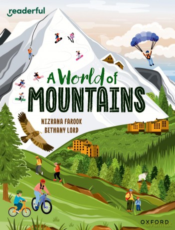 READERFUL LEVEL 13 A WORLD OF MOUNTAINS (Readerful Independent Library) - Nizrana Farook [KSIĄŻKA]