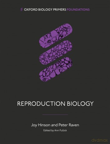 Reproduction Biology (Oxford Biology Primers) - Joy Hinson [KSIĄŻKA]