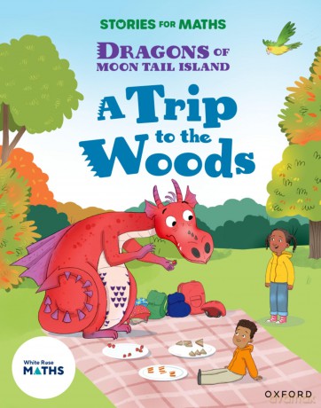 Stories for Maths: KS1: A Trip to the Woods (Multiplication and division) - Angela Kecojevic [KSIĄŻKA]