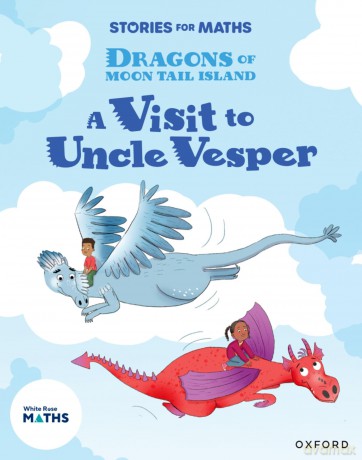Stories for Maths: KS1: A Visit to Uncle Vesper (Position and direction) - Sam Gayton [KSIĄŻKA]