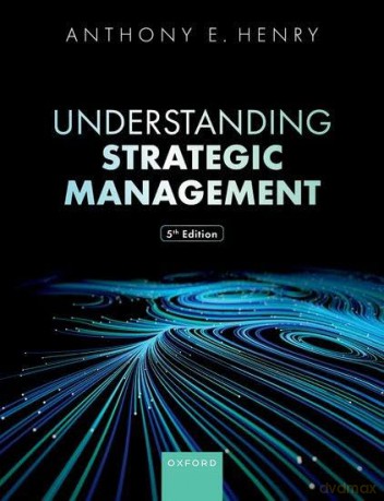 Understanding Strategic Management - Anthony E. Henry [KSIĄŻKA]
