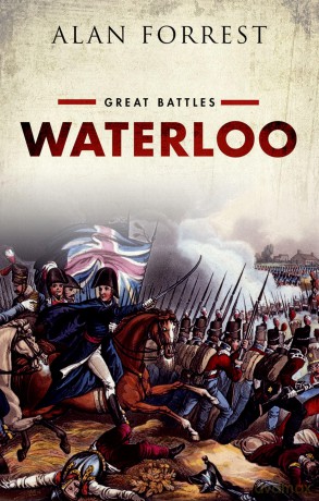 Waterloo: Great Battles - Alan Forrest [KSIĄŻKA]