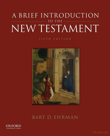 A Brief Introduction to the New Testament - Professor Bart D. Ehrman [KSIĄŻKA]