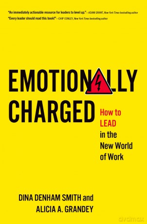 Emotionally Charged: How to Lead in the New World of Work - Dina Denham Smith [KSIĄŻKA]