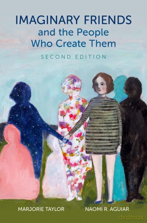 Imaginary Friends and the People Who Create Them - Marjorie Taylor [KSIĄŻKA]