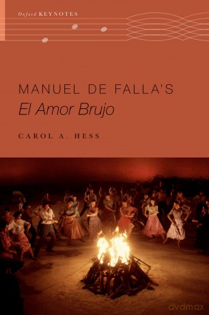 Manuel de Falla's El amor brujo (Oxford Keynotes) - Carol A. Hess [KSIĄŻKA]