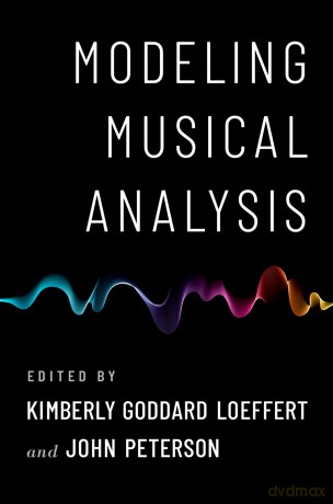 Modeling Musical Analysis - Kim Loeffert [KSIĄŻKA]