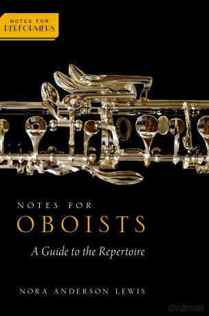 Notes for Oboists: A Guide to the Repertoire (Notes for Performers) - Nora Anderson Lewis [KSIĄŻKA]