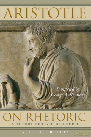 On Rhetoric: A Theory of Civic Discourse - Aristotle [KSIĄŻKA]
