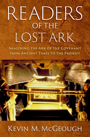 Readers of the Lost Ark: Imagining the Ark of the Covenant from Ancient Times to the Present - Kevin M. McGeough [KSIĄŻKA]