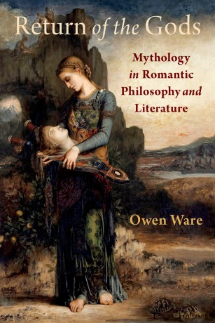 Return of the Gods: Mythology in Romantic Philosophy and Literature - Owen Ware [KSIĄŻKA]