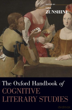 The Oxford Handbook of Cognitive Literary Studies (Oxford Handbooks) - Lisa Zunshine [KSIĄŻKA]
