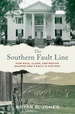 The Southern Fault Line: How Race, Class, and Region Shaped One Family's History - Bryan Jones [KSIĄŻKA]