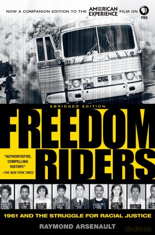 Freedom Riders: 1961 and the Struggle for Racial Justice (Pivotal Moments in American History) - Raymond Arsenault [KSIĄŻKA]