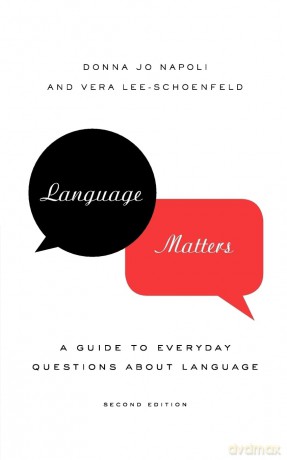 Language Matters: A Guide to Everyday Questions About Language - Donna Jo Napoli [KSIĄŻKA]
