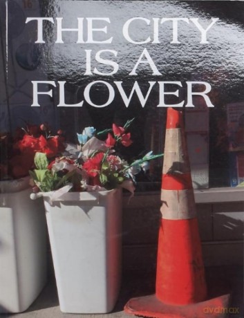 The City is a Flower - Adam Turnbull [KSIĄŻKA]