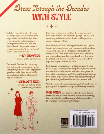 How to Dress Vintage: Re-Create the Most Iconic Looks of the 20th Century - Gabi Jones [KSIĄŻKA]