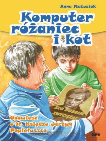 Komputer, różaniec i kot [KSIĄŻKA]