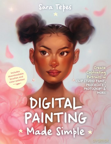 The Beginner's Guide to Digital Painting: Create Stunning Works of Art in Procreate and Photoshop - Sara Tepes [KSIĄŻKA]