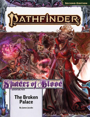 Pathfinder Adventure Path: The Broken Palace (Shades of Blood 2 of 3) (P2) (PATHFINDER ADV PATH SHADES OF BLOOD TP (P2)) - James Jacobs [KSIĄŻKA]