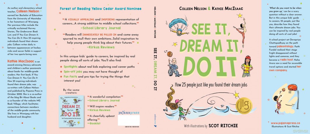 See It, Dream It, Do It: How 25 people just like you found their dream jobs - Colleen Nelson [KSIĄŻKA]