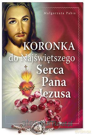 Koronka do Najświętszego Serca Pana Jezusa [KSIĄŻKA]