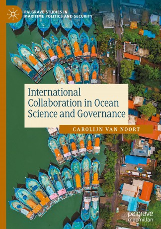 International Collaboration in Ocean Science and Governance (Palgrave Studies in Maritime Politics and Security) - Carolijn van Noort [KSIĄŻKA]
