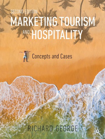 Marketing Tourism and Hospitality: Concepts and Cases - Richard George [KSIĄŻKA]