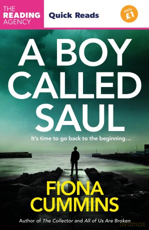 A Boy Called Saul: A Thrilling Quick Read from the Author of Into the Dark and All of Us Are Broken - Fiona Cummins [KSIĄŻKA]
