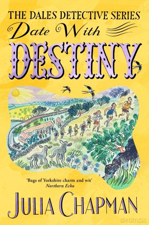 Date with Destiny: A Charming Cosy Crime Read Packed With Yorkshire Humour: 10 (The Dales Detective Series) - Julia Chapman [KSIĄŻKA]