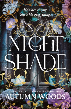 Nightshade: A Dark Academia Romance of Revenge and Forbidden Love: 1 (Sorrowsong University, 1) - Autumn Woods [KSIĄŻKA]