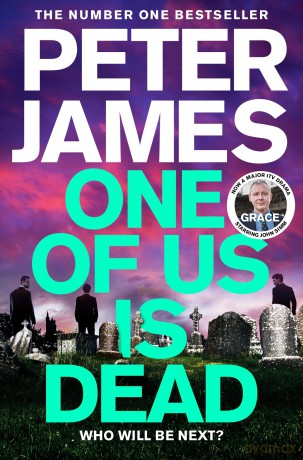 One of Us Is Dead: Roy Grace returns in this Sunday-Times-Bestselling, pulse-pounding crime thriller: 20 (Roy Grace, 20) - Peter James [KSIĄŻKA]