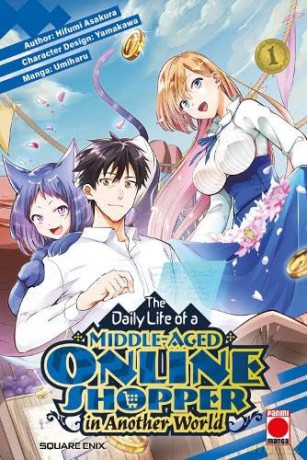 The Daily Life of a Middle-Aged Online Shopper In Another World Volume 1 - Hifumi Asakura [KOMIKS]
