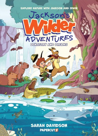 Jackson's Wilder Adventures Vol. 2: Dentristry and Dreams: Volume 2 - Sarah Davidson [KSIĄŻKA]