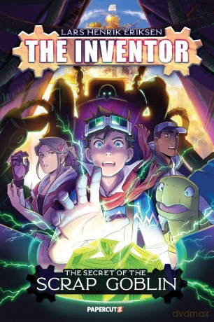 The Inventor Vol. 2: The Secret of the Scrap Goblin (Inventor, 2) - Lars Henrik Eriksen [KSIĄŻKA]