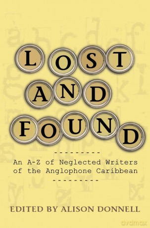 Lost and Found: An A-Z of Neglected Writers from the English-speaking Caribbean: An A-Z of Neglected Writers of the Anglophone Caribbean - Alison Donnell [KSIĄŻKA]