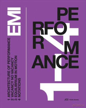 Performance - Edelaar Mosayebi Inderbitzin Architects [KSIĄŻKA]