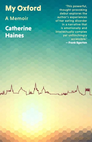 My Oxford: A Memoir - Catherine Haines [KSIĄŻKA]