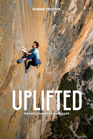 Uplifted: The Evolution of a Climbing Life - Sonnie Trotter [KSIĄŻKA]