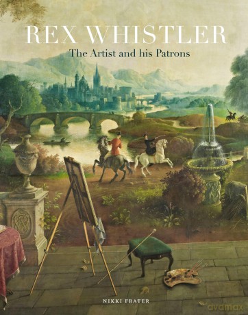 Rex Whistler: The Artist and His Patrons - Nikki Frater [KSIĄŻKA]