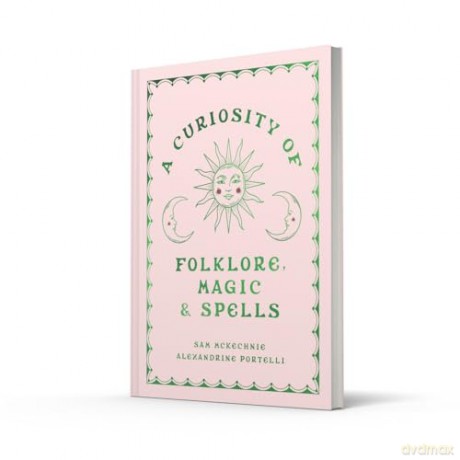 A Curiosity of Folklore, Magic and Spells: A witchcraft and folklore anthology for summer 2025 and beyond - Sam McKechnie [KSIĄŻKA]