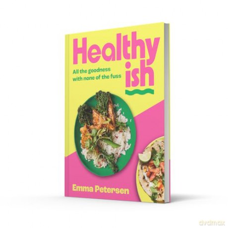 Healthyish: The INSTANT SUNDAY TIMES BESTSELLER 2025: The new viral cookbook from TikTok and Instagram sensation thefitlondoner, famous for easy high-protein and quick one-pot recipes - Emma Petersen [KSIĄŻKA]