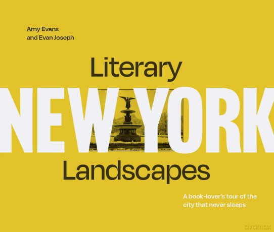 Literary Landscapes: New York: New for 2025, a book-lover's tour of the city that never sleeps - Evan Joseph [KSIĄŻKA]