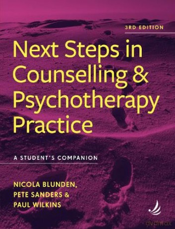Next Steps in Counselling and Psychotherapy Practice (3rd Edition): A student's companion (Steps in Counselling Series) - Nicola Blunden [KSIĄŻKA]