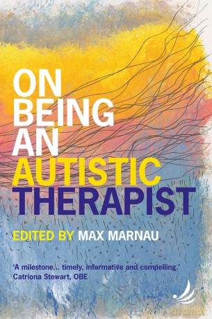 On Being an Autistic Therapist - Max Marnau [KSIĄŻKA]